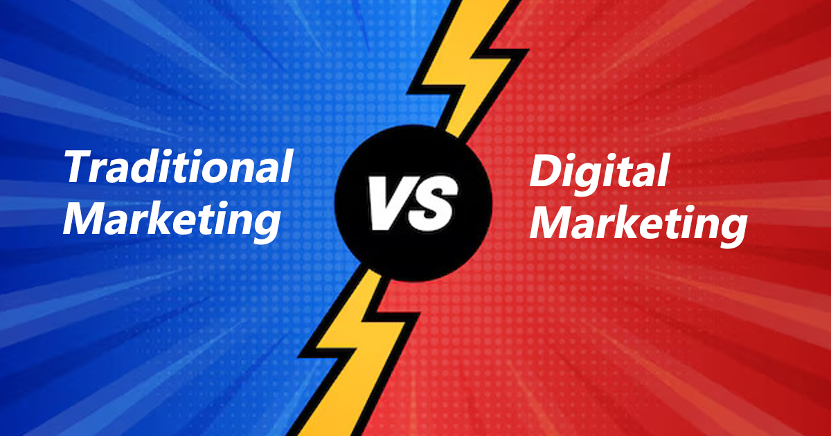 Traditional Marketing vs Digital Marketing